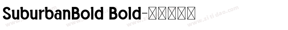 SuburbanBold Bold字体转换